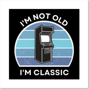 I'm not old, I'm Classic | Arcade | Retro Hardware | Vintage Sunset | '80s '90s Video Gaming Posters and Art